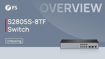 Unboxing the S2805S-8TF SMB Switch | FS