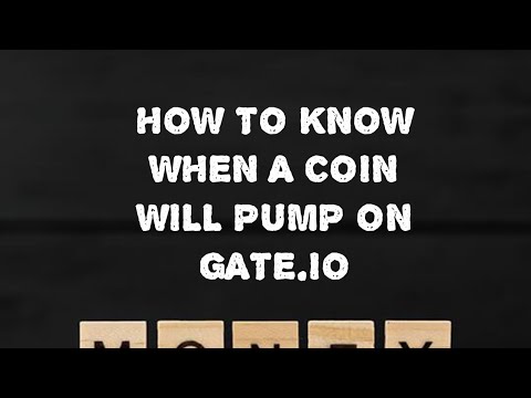 HOW TO KNOW WHEN A COIN WILL PUMP IN GATE.IO