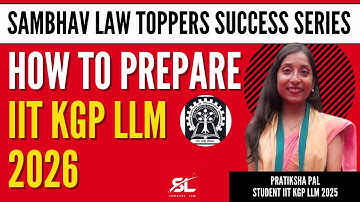 How to crack IIT KGP LLM 2026 Exam | IIT KGP LLM Topper Interview 2026 | IIT KGP LLM Topper