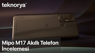 Mipo M17 Akıllı Telefon Teknorya İncelemesi
