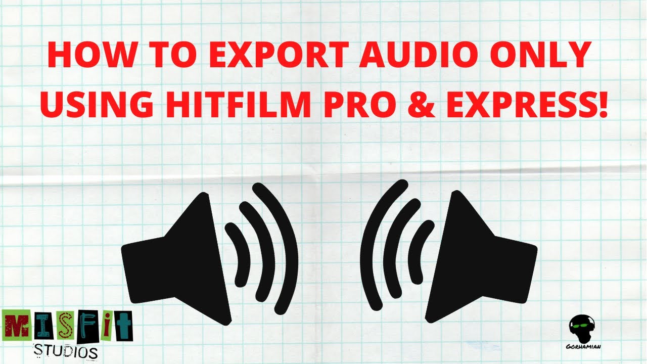 How To Export Audio Only In Hitfilm Express Hitfilm Pro YouTube