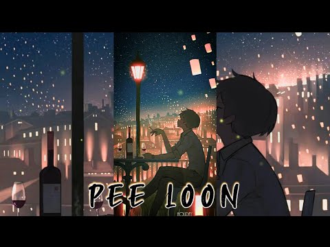 Pee Loon | Slowed+Reverb | Mohit Chauhan | Lofi Bits❣️|textaudio|#lofi #music #lofihiphop #trending