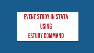 Conduct Event Study in Stata using estudy command | Part 2