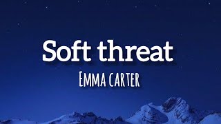 " Soft Threat " Emma Carter screenshot 5
