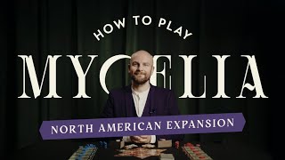 How To Play: Mycelia - North American Expansion
