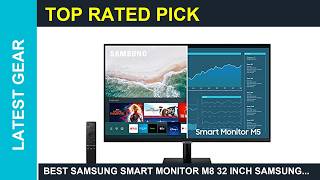 Best Samsung Smart Monitor M8 32 inch SAMSUNG M5 Series 32Inch FHD 1080p Smart Monitor