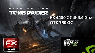 Ride Of The Tombe Raider 1080P Medium Fx 4300 4.4Ghz Gtx 750 Oc