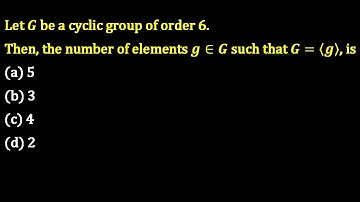 number of generators of a finite cyclic group of order 6