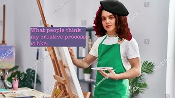 Creative process: expectation vs reality