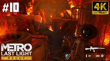 🎮 [4K] Metro Last Light Redux | Gameplay Walkthrough - Part 10 [ PC 4K 60FPS ]