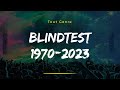 Blind test  toute gnration 1 19702023 