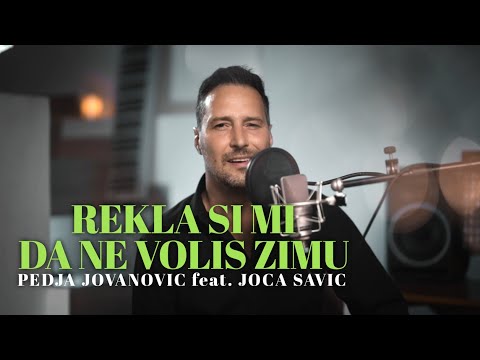 Pedja Jovanovic - Rekla Si Mi Da Ne Volis Zimu