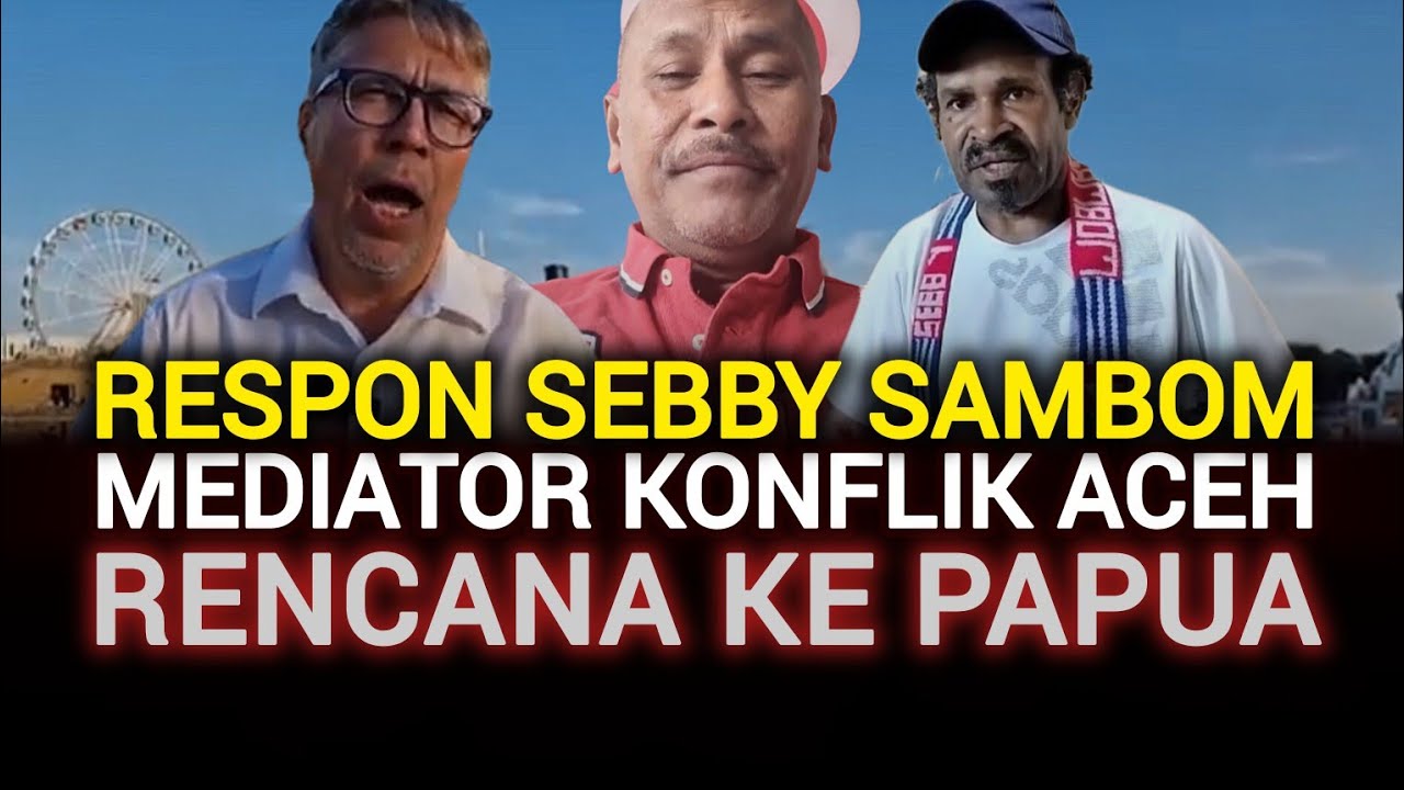 #UpdateTerkini | Respon Sebby Sambom Soal Rencana Mediasi Konflik Papua Oleh Juha Christensen