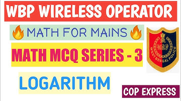 MATH MCQ SERIES-3,LOGARITHM, FOR WBP WIRELESS OPERATOR MAINS 🔥🔥