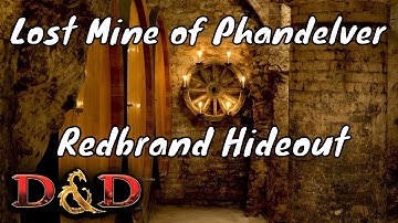 Redbrand Hideout Encounters (Lost Mine of Phandelver DM Guide)