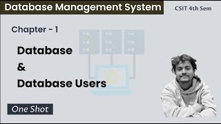 DBMS - 1 | Database and Database Users in One Shot | CSIT 4th Sem | Nepali ScienceGuru