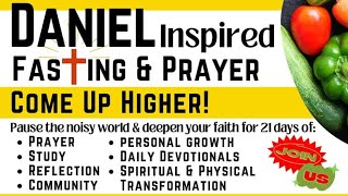 DANIEL FAST DEVOTIONAL || "COME UP HIGHER"!! || DAY 1