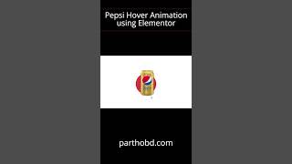 Pepsi hovereffect animation using  elementor