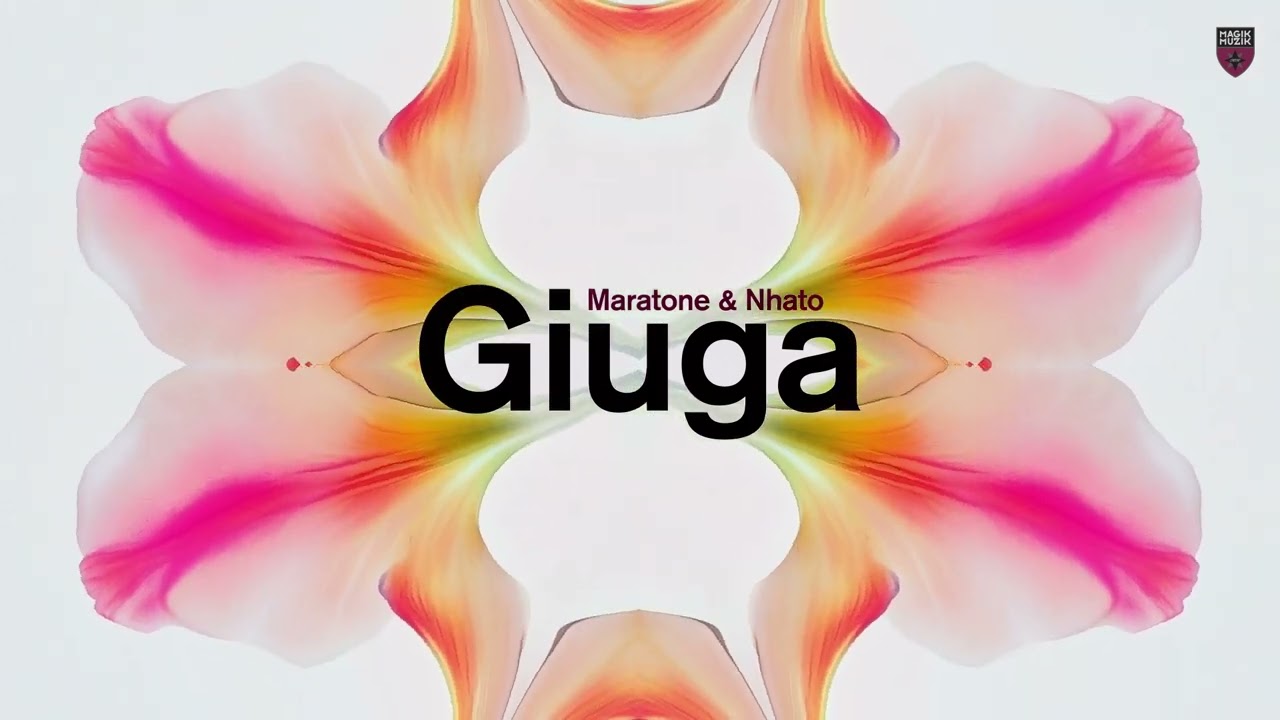 Maratone & Nhato - Giuga