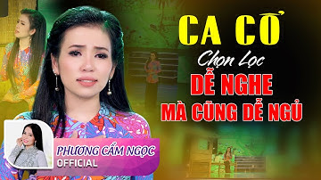30 Bài Ca Cổ Phương Cẩm Ngọc Chọn Lọc KHÔNG QUẢNG CÁO Dễ Nghe Mà Cũng Dễ Ngủ Càng Nghe Càng Ghiền