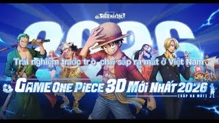 Grandline Vanguard| Gameplay và lối chơi như thế nào ? Trải nghiệm ngày 1 ở máy chủ Golbal!