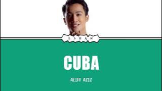 CUBA I ALIFF AZIZ I ILIRIK