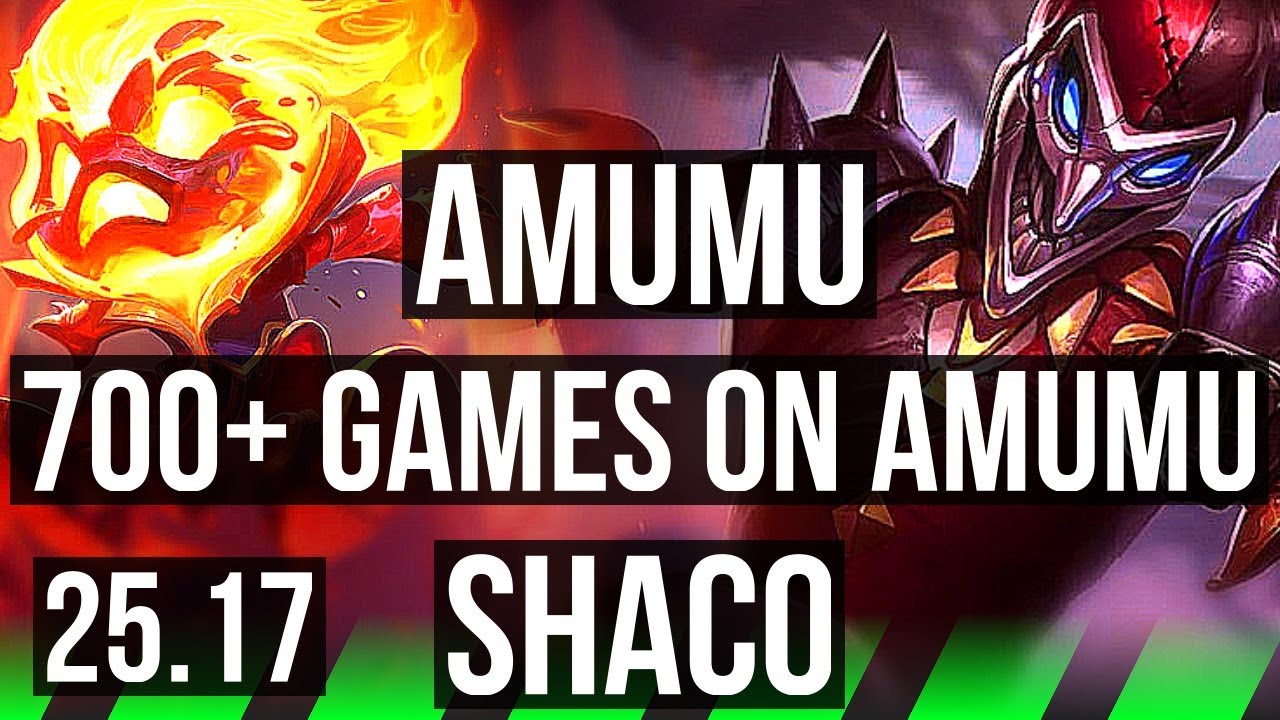 AMUMU vs SHACO (JGL) | 700+ games | EUW Master | 25.17