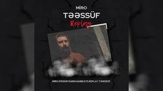Miro - Təəssüf (Prod by SarkhanBeats) Resimi