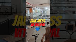 Vit bhopal jain mess (special mess)Boys hostel Block 6 #vitbhopal #viteee2025