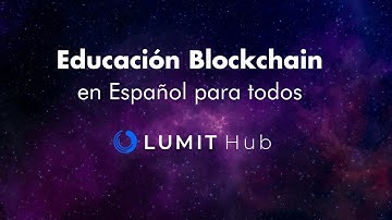 Bienvenido a LUMIT Hub, educación blockchain para todos.