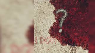 I don't know - mundo erado