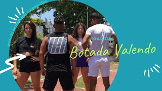 BOTADA VALENDO - LÉO SANTANA - COREOGRAFIA