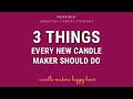3 Things Every New Candle Maker Should Do