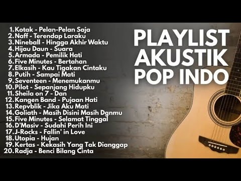 LAGU BAND POP 2000-AN INDONESIA HITS \u0026 POPULER _ Playlist Akustik Full Album