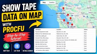 Build a Map View for Tape Data with ProcFu (Jobs, Contractors & Locations)