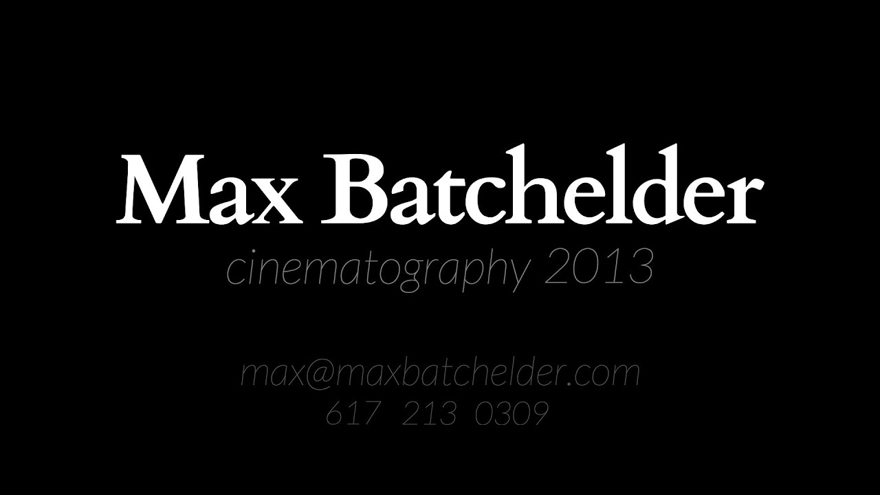 Cinematography Reel 2013