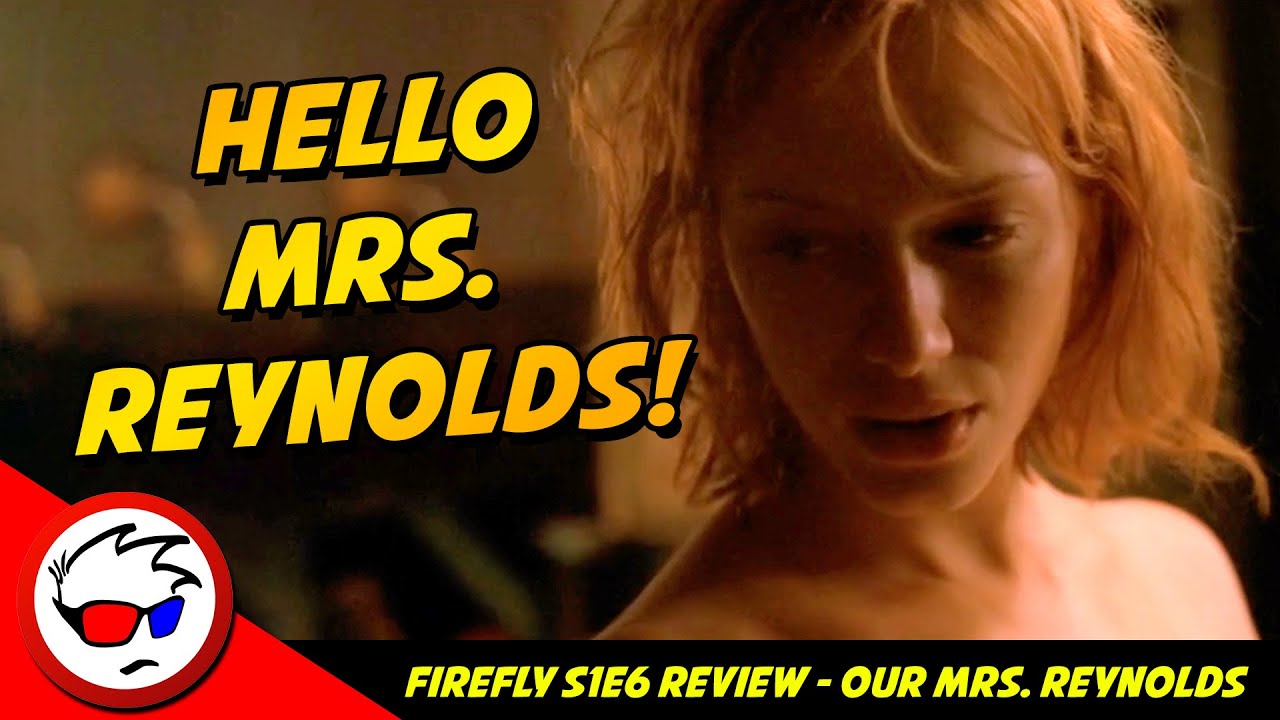 Firefly S1E6 Review - Our Mrs. Reynolds - Christina Hendricks Seduces Everyone!