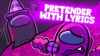 Pretender With Lyrics Vs. Impostor V4 Cover