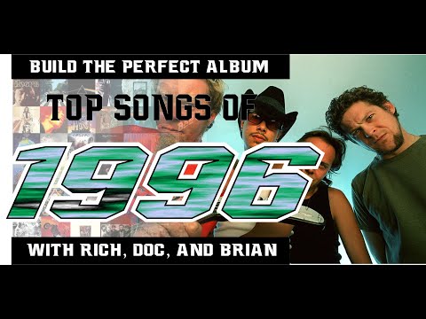 Top 12 Songs of 1996: Building the Perfect Album - YouTube