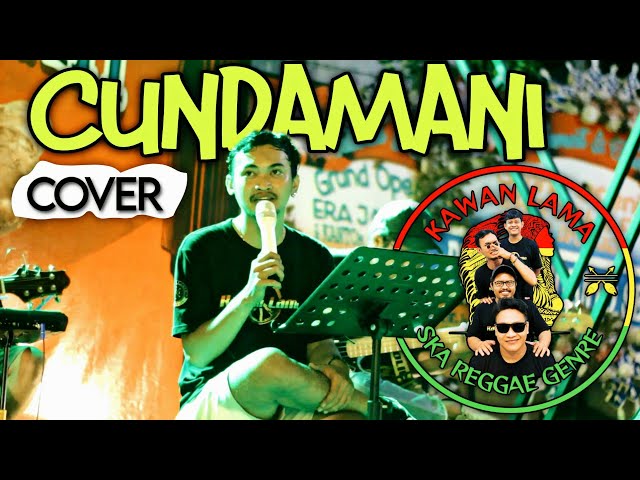 Cundamani - KAWAN LAMA (Ska Reggae) LIVE Cover class=