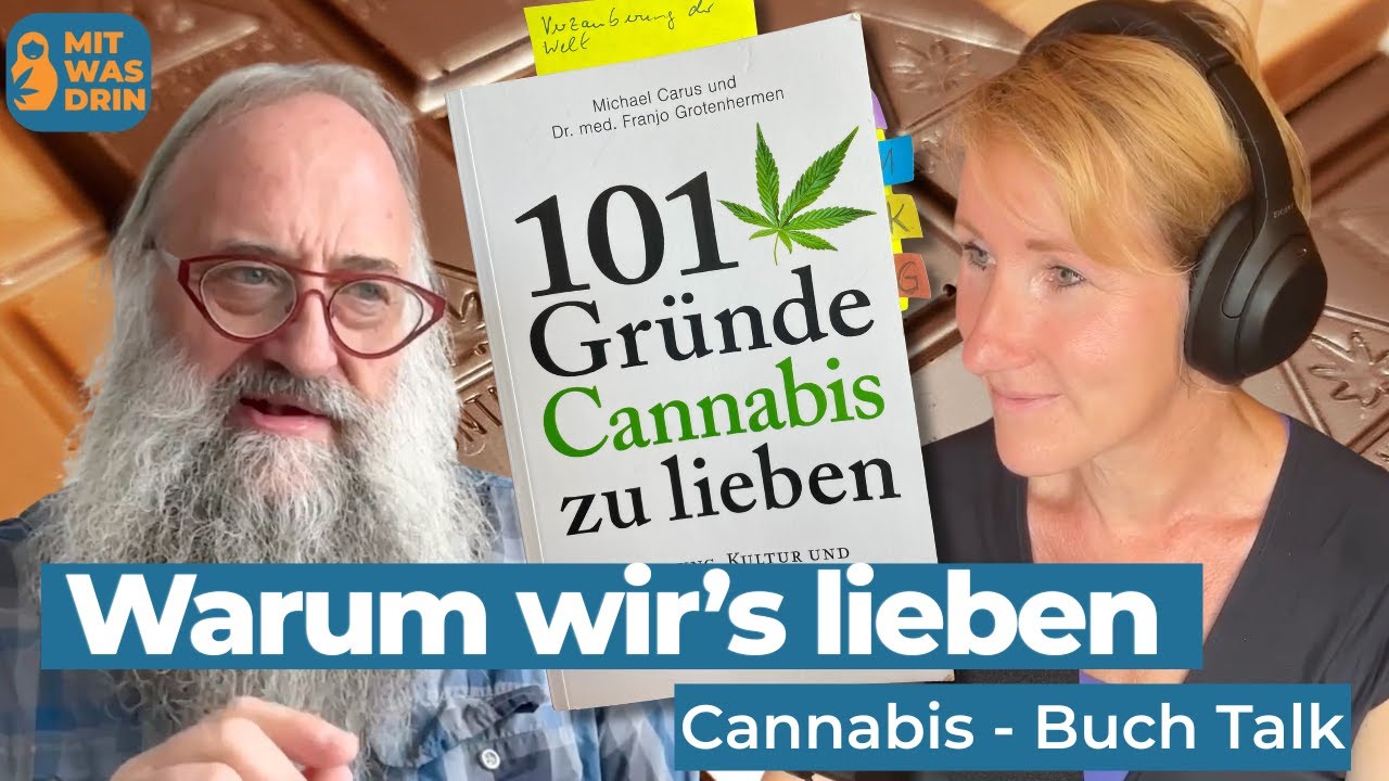 Mehr als Gefahr: Unsere Highlights aus „101 Gründe Cannabis zu lieben“