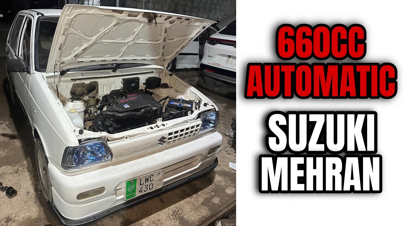 We Converted Suzuki Mehran into 660cc Automatic