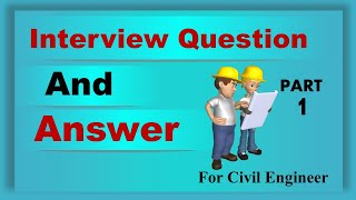 Interview Question and Answer For Civil Engineer  Part -1 BY CIVIL GURUJI