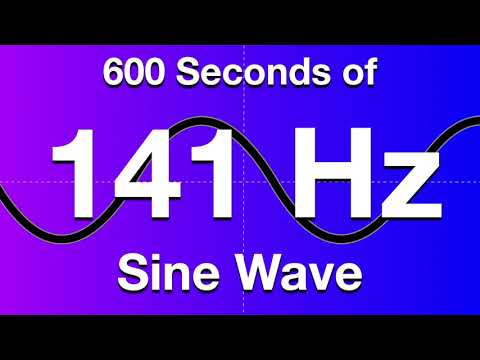 141Hz Sine Wave Test Tone - 600 Seconds (10 Minutes)