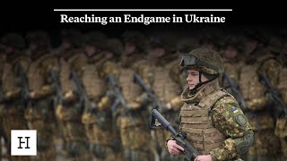 Reaching an Endgame in Ukraine