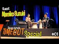 【黒田卓也のTIMEOUT】Special!!!! Guest 鈴木真海子 #01