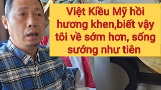Việt Kiều Mỹ hồi hương sau 30 năm, khen Việt Nam cái gì cũng rẻ hết