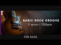 Basic Rock Groove - Em | For Bass - Backing Track | 120bpm