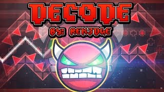 DeCode 100% | Geometry Dash [2.0] | (Easy/Medium Demon) | RD