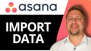 How to Import Data in Asana | Asana Tutorial 2026